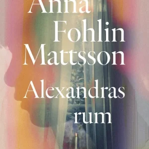 Alexandras rum (e-bok) av Anna Fohlin Mattsson Utförsäljning