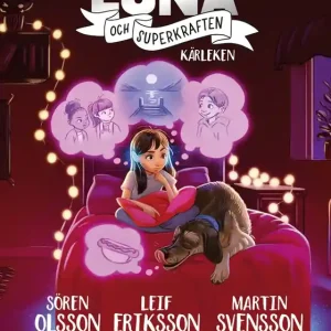 Extra rabatt Luna och superkraften: Kärleken (e-bok) av Leif Eriksson