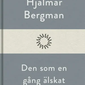 Säker betalning Den som en gång älskat (e-bok) av HjalmarBergman