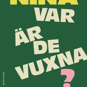 Var är de vuxna? (e-bok) av Nina Lykke Kundfavorit