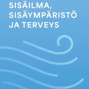 Sisäilma, sisäympäristö ja terveys (e-bok) av Juha Pekkanen Nyhet