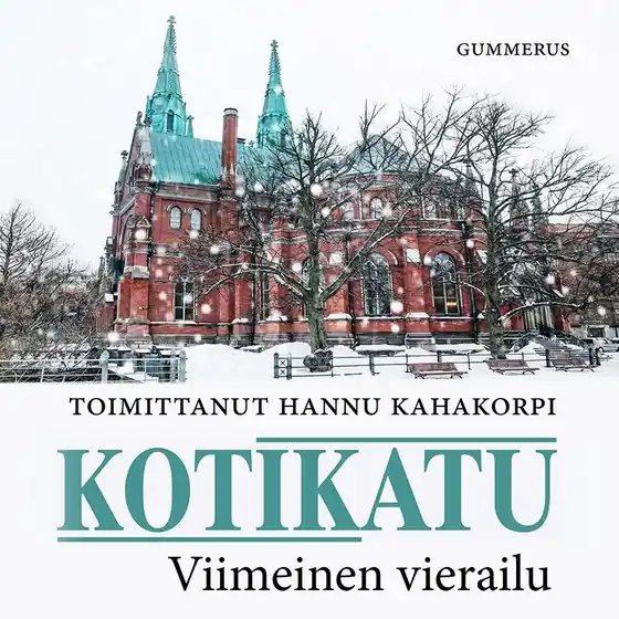 Kotikatu - Viimeinen vierailu (ljudbok) av Kahakorpi Hannu (toim.) Billigare