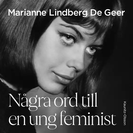Köp nu Några ord till en ung feminist (ljudbok) av Marianne Lindberg De Geer