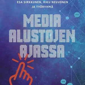 Utförsäljning Media alustojen ajassa (e-bok) av Riku Neuvonen
