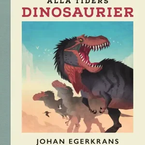 Alla tiders dinosaurier (e-bok) av Johan Egerkrans Expressleverans