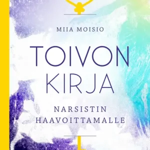 risnedsättning Toivon kirja narsistin haavoittamalle (e-bok) av Miia Moisio