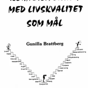 Expressleverans Rehabilitering med livskvalitet som mål (e-bok) av Gunilla Brattberg