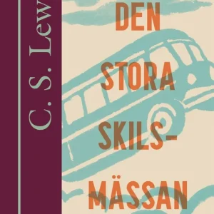 Den stora skilsmässan (e-bok) av C. S. Lewis Endast denna vecka