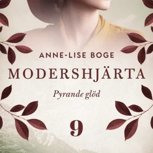 Endast idag Pyrande glöd (e-bok) av Anne-Lise Boge