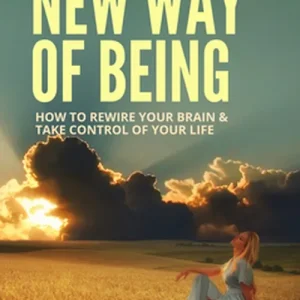 A New Way of Being - How to Rewire Your Brain and Take Control of Your Life (e-bok) av Dan Desmarques Premium