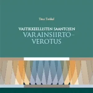 Begränsat erbjudande Vastikkeellisten saantojen varainsiirtoverotus (e-bok) av Timo Torkkel
