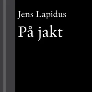 Erbjudandepris På jakt: En novell ur Mamma försökte (e-bok) av Jens Lapidus