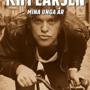 Kim Larsen – Mina unga år (e-bok) av Jens Andersen Snabb frakt