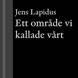 Ett område vi kallade vårt: En novell ur Mamma försökte (e-bok) av Jens Lapidus Kampanjpris