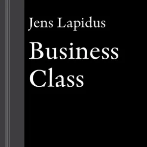 Business Class: En novell ur Mamma försökte (e-bok) av Jens Lapidus Lägg i varukorgen