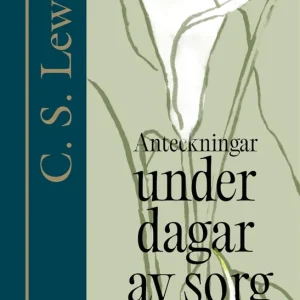 Anteckningar under dagar av sorg (e-bok) av C. S. Lewis Rabatter