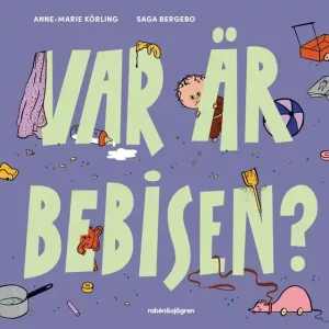 Sänkt pris Var är bebisen? (e-bok) av Anne-Marie Körling