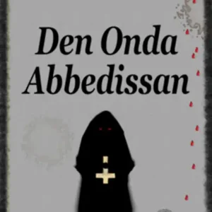 Kampanjpris Den Onda Abbedissan (e-bok) av Kenneth Westlin
