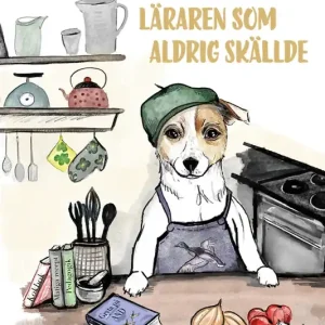 Läraren som aldrig skällde (e-bok) av Johanna Norrbo Endast idag