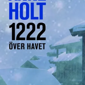 1222 över havet (e-bok) av Anne Holt Erbjudande
