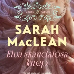 Elva skandalösa knep (e-bok) av Sarah MacLean Köp nu