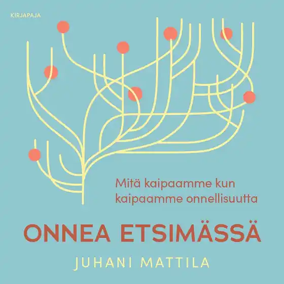 Onnea etsimässä (ljudbok) av Juhani Mattila Beställ nu