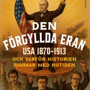 Rabatter Den förgyllda eran och varför historien rimmar med nutiden (e-bok) av Lennart Pehrson