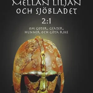 Rabatt Mellan liljan och sjöbladet 2:1 (e-bok) av Bo J Theutenberg