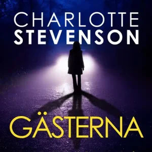Gästerna (e-bok) av Charlotte Stevenson Endast idag