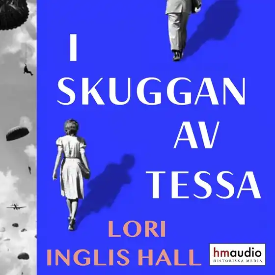 Billig I skuggan av Tessa (ljudbok) av Lori Inglis Hall