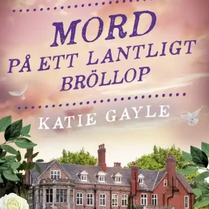 Mord på ett lantligt bröllop (e-bok) av Katie Gayle Trygg betalning