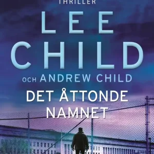 Nedsatt pris Det åttonde namnet (e-bok) av Lee Child