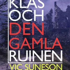 Klas och den gamla ruinen (e-bok) av Vic Suneson Extra rabatt