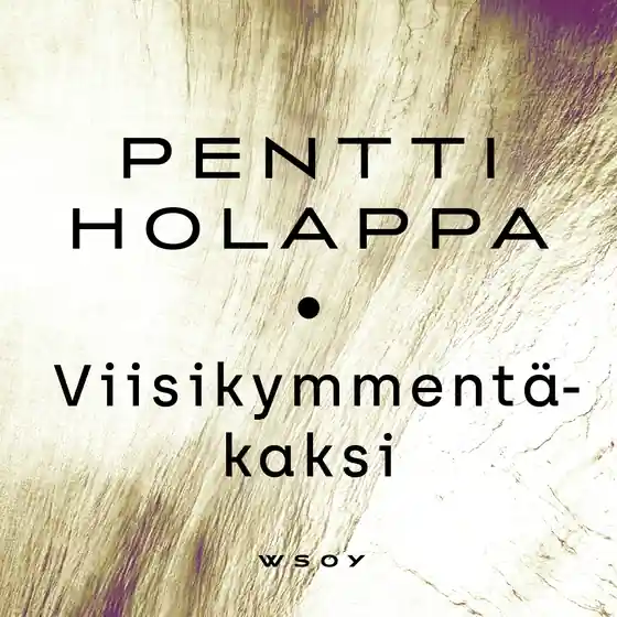 Lägg i varukorgen Viisikymmentäkaksi (ljudbok) av Pentti Holappa