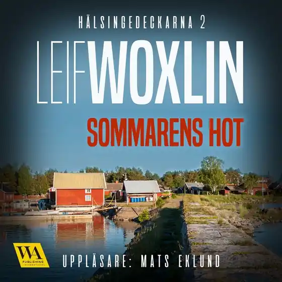 Lägg i varukorgen Sommarens hot (ljudbok) av Leif Woxlin