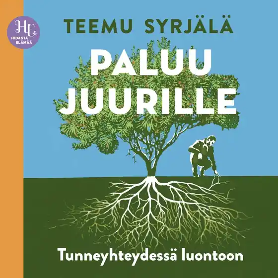 Paluu juurille (ljudbok) av Teemu Syrjälä Rabatt