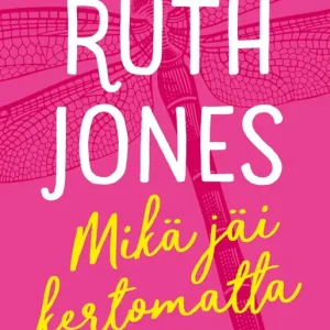 Begränsad tid Mikä jäi kertomatta (e-bok) av Ruth Jones