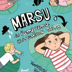 Beställ idag Marsu ja lumpeena kellumisen taito (e-bok) av Tuutikki Tolonen