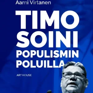 Timo Soini populismin poluilla (e-bok) av Aarni Virtanen Begränsat antal