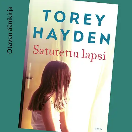 Trygg betalning Satutettu lapsi (ljudbok) av Torey Hayden