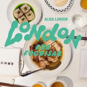Expressleverans London för foodisar (e-bok) av Alisa Larsen