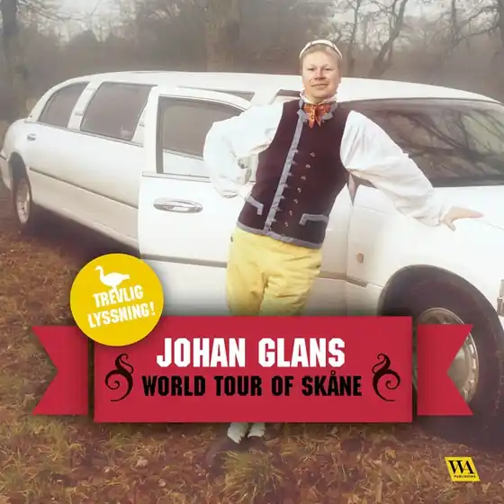 World tour of Skåne (ljudbok) av Johan Glans Premium