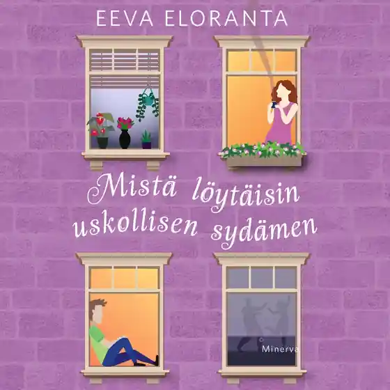 Outlet Mistä löytäisin uskollisen sydämen (ljudbok) av Eeva Eloranta