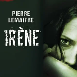 I lager Irène (e-bok) av Pierre Lemaitre