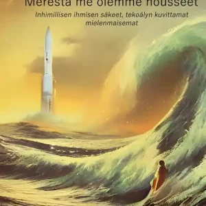 Merestä me olemme nousseet: Inhimillisen ihmisen säkeet, tekoälyn kuvittamat mielenmaisemat (e-bok) av memori - Lågt pris