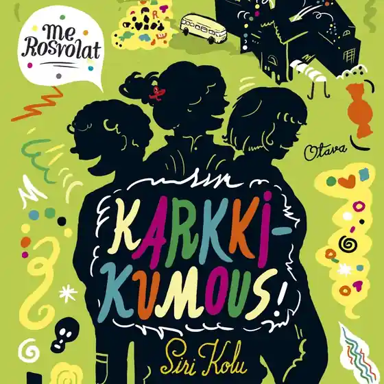 Begränsat antal Me Rosvolat - Karkkikumous! (ljudbok) av Siri Kolu