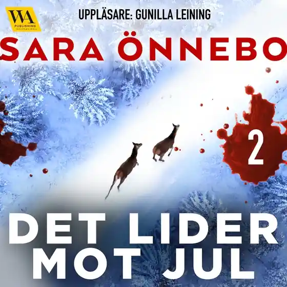 Det lider mot jul (del 2) (ljudbok) av Sara Önnebo Billigare