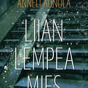Kundfavorit Liian lempeä mies (e-bok) av Kauko Röyhkä