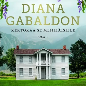 Kertokaa se mehiläisille, osa 1 (e-bok) av Diana Gabaldon Billigare