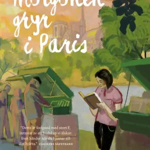 När morgonen gryr i Paris (e-bok) av Karolina Schützer Lägg i varukorgen